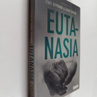 Esko Seppänen ym. : Eutanasia : puolesta & vastaan - pikkukuva 1