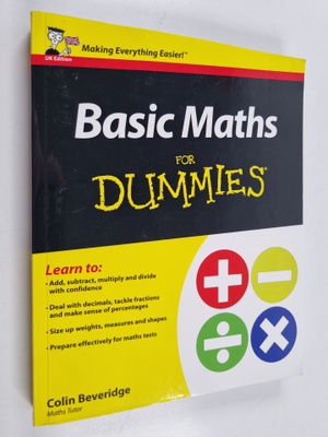 Colin Beveridge : Basic Maths For Dummies
