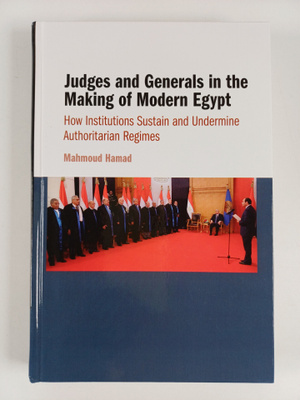 Mahmoud Hamad : Judges and Generals in the Making of Mode...