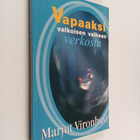 Marjut Vironhovi : Vapaaksi valkoisen valheen verkosta - pikkukuva 1