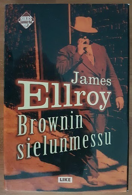 James Ellroy: Brownin sielunmessu