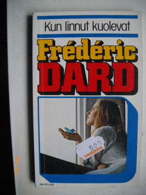 Frédéric Dard: Kun linnut kuolevat.