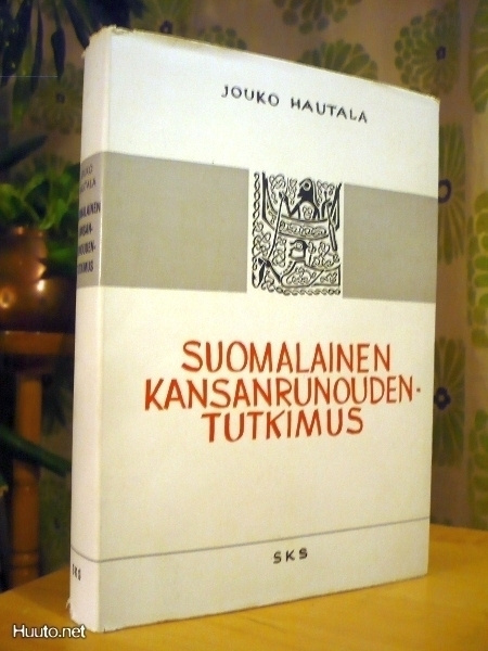 Suomalainen kansanrunoudentutkimus - Hautala 1.p.1954