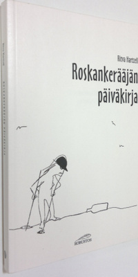 Ritva Hartzell : Roskankerääjän päiväkirja