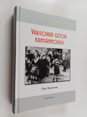 Dan Kurzman : Varsovan geton kansannousu