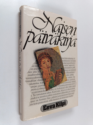 Eeva Kilpi : Naisen päiväkirja