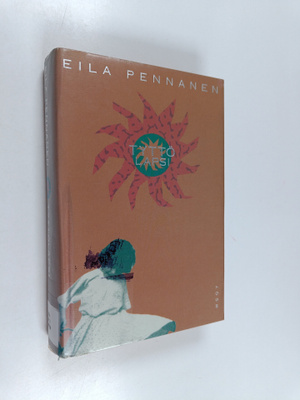 Eila Pennanen : Tyttölapsi