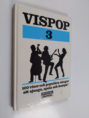 Vispop 3 :100 visor och populära sånger att sjunga, spela...