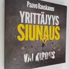 Paavo Rauskanen : Yrittäjyys : siunaus vai kirous - pikkukuva 1