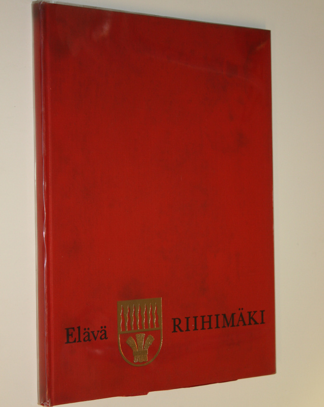 Juha (toim.) Nevalainen : Elävä Riihimäki
