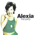 Alexia • The Party CD - pikkukuva 1