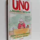 Stellan Sjöden : Uno - lärarnas befriare : bilder och pra... - pikkukuva 1