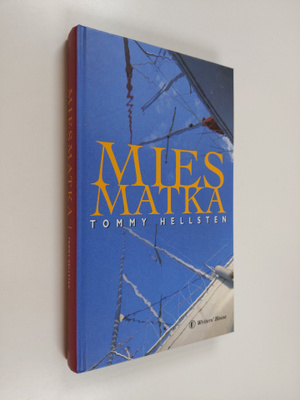 Tommy Hellsten : Miesmatka