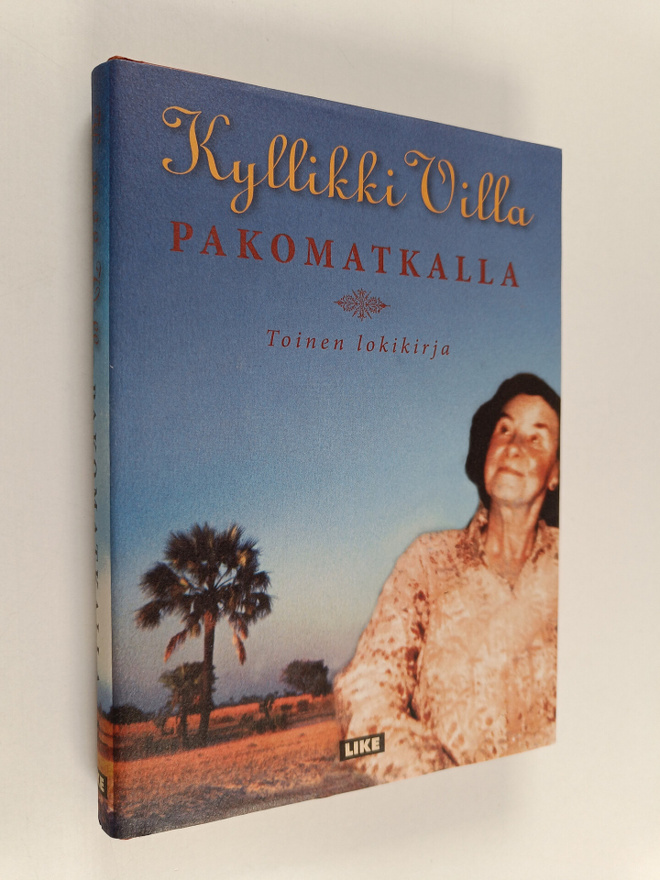 Kyllikki Villa : Pakomatkalla : Toinen lokikirja
