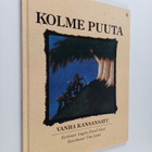 Angela Elwell Hunt : Kolme puuta : vanha kansansatu - pikkukuva 1