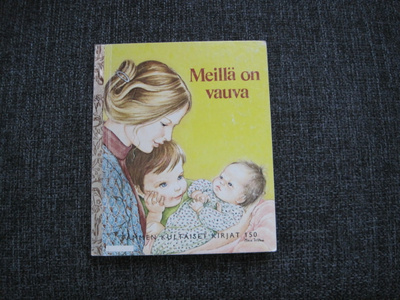 TAMMEN KULTAISET KIRJAT, MEILLÄ ON VAUVA no 150