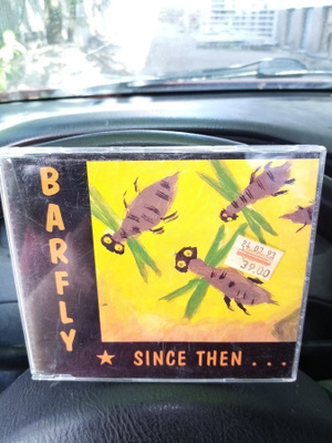 CDS BARFLY : SINCE THEN... ( SIS POSTIKULU )