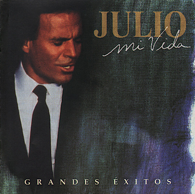 Julio Iglesias • Mi Vida: Grandes Éxitos Tupla CD
