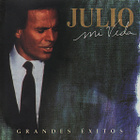 Julio Iglesias • Mi Vida: Grandes Éxitos Tupla CD - pikkukuva 1