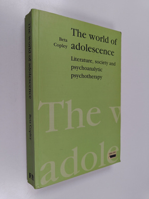Beta Copley : The world of adolescence : literature, soci...