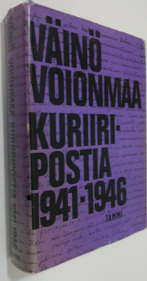 Väinö Voionmaa : Kuriiripostia 1941-1946