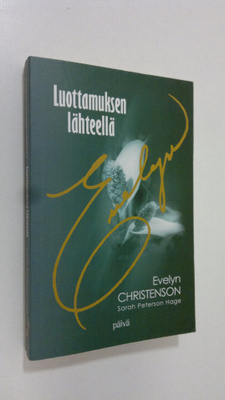 Evelyn Christenson : Luottamuksen lähteellä