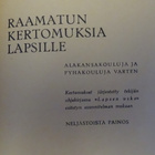 Siviä Heinämaa : Raamatun kertomuksia lapsille - Valistus - pikkukuva 2