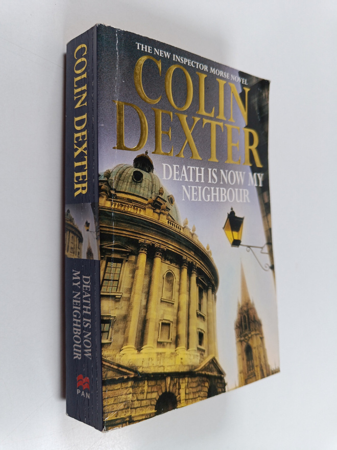 Colin Dexter : Death is Now My Neighbour
