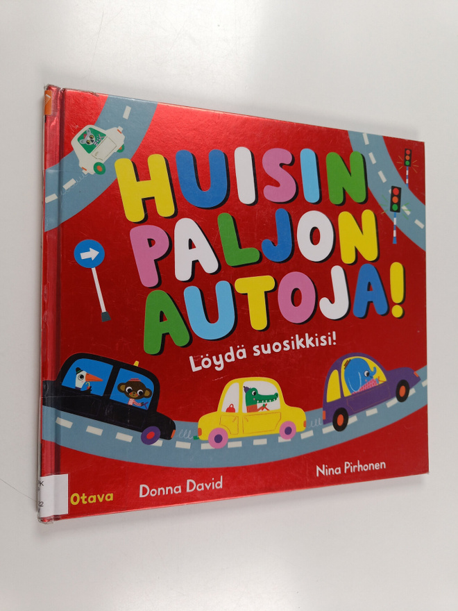 Nina Pirhonen ym. : Huisin paljon autoja