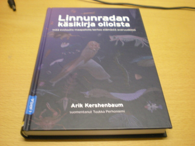 Arik Kershenbaum: Linnunradan käsikirja olioista mitä evoluu