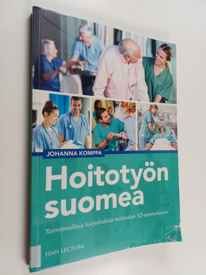 Johanna Komppa : Hoitotyön suomea : Toiminnallisia harjoi...