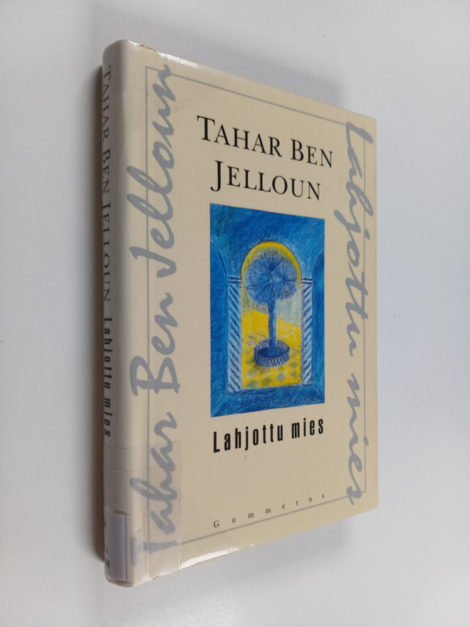 Tahar Ben Jelloun : Lahjottu mies
