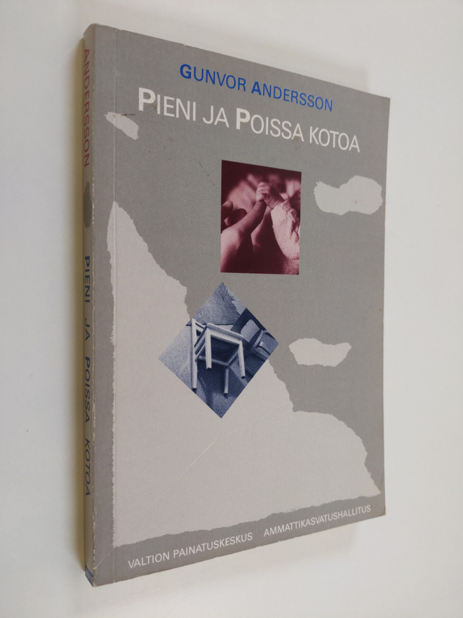 Gunvor Andersson : Pieni ja poissa kotoa : tutkimus pikku...