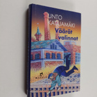 Unto Katajamäki : Väärät valinnat : jännitysromaani - pikkukuva 1
