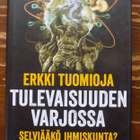 Erkki Tuomioja: TULEVAISUUDEN VARJOSSA - pikkukuva 1