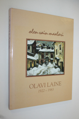 Olavi Laine : Olavi Laine 1922-1983