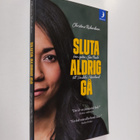 Christina Rickardsson : Sluta aldrig gå : från gatan i Sa... - pikkukuva 1