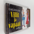 Roland Fiddy : Villit ja vapaat : eläkeläisen opas - pikkukuva 1