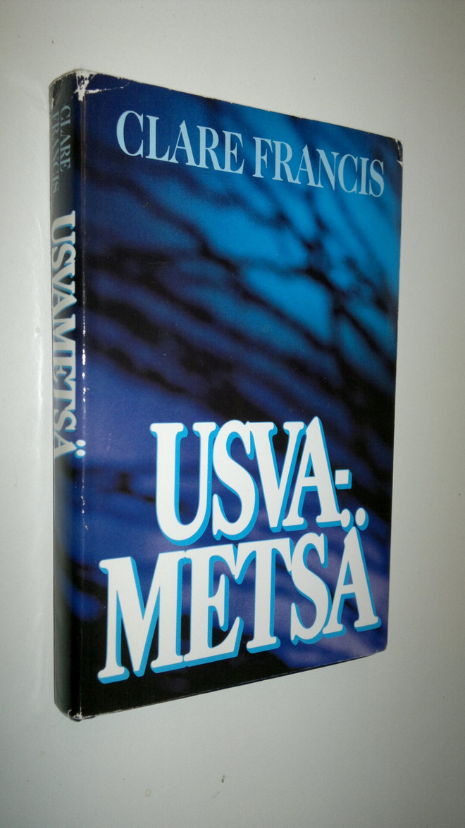 Clare Francis : Usvametsä