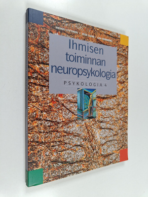 Heikki ym. Lyytinen : Psykologia 4, Ihmisen toiminnan neu...