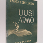 Ensio Lehtonen : Uusi armo : Suomen kotien lukukirja 2 - pikkukuva 1