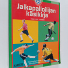 Jalkapalloilijan käsikirja : treenit, taidot ja tekniikka - pikkukuva 1