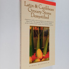 Linda Bladholm : Latin & Caribbean Grocery Stores Demysti... - pikkukuva 1