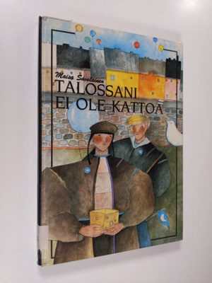 Maisa Savolainen : Talossani ei ole kattoa