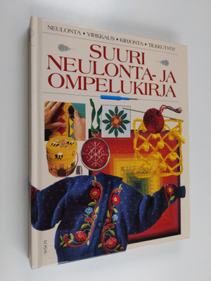 Sinikka Hovi ym. : Suuri neulonta- ja ompelukirja