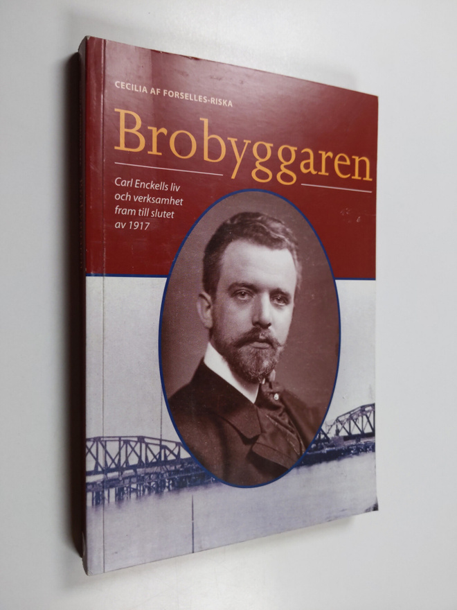 Cecilia af Forselles-Riska : Brobyggaren : Carl Enckells ...