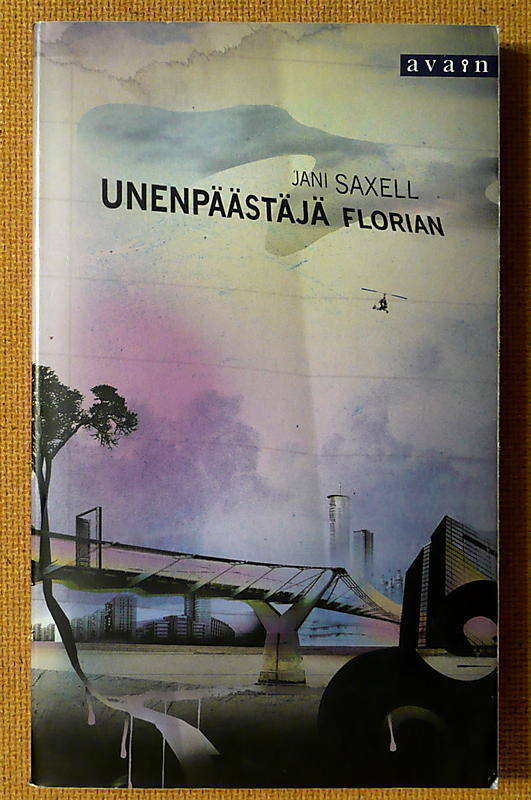 Jani Saxell: Unenpäästäjä Florian (pokkari)