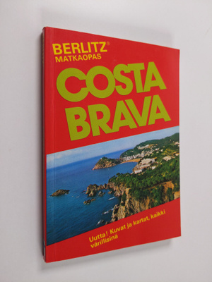 Editions (toim.) Berlitz : Costa Brava