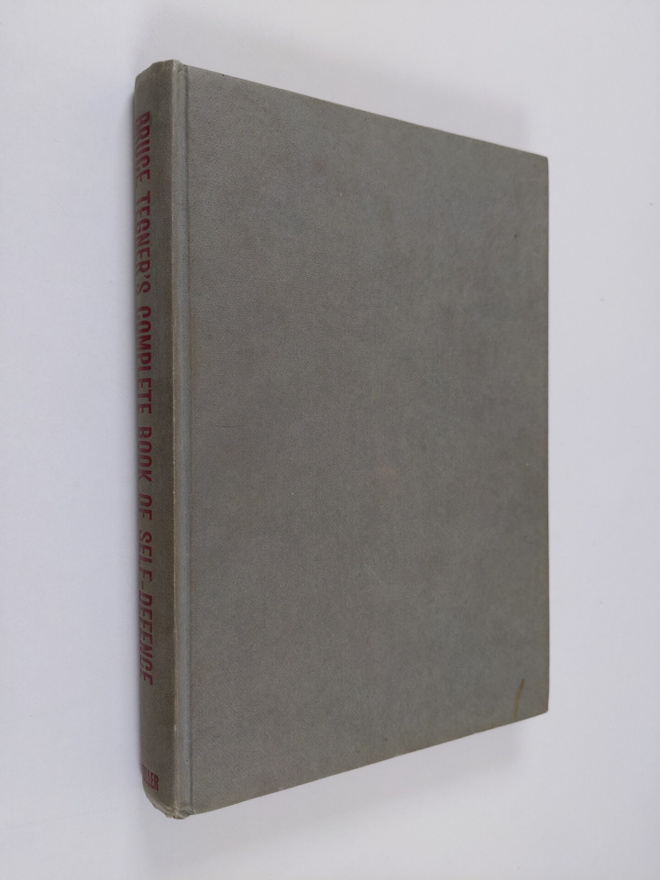 Bruce Tegner : Bruce Tegner's complete book of self-defence