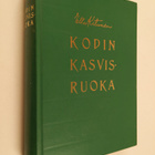 Ella Kitunen : Kodin kasvisruoka : maito-kasvisjärjestelm... - pikkukuva 1